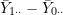 \bar{Y}_{1\cdot\cdot} - \bar{Y}_{0\cdot\cdot}