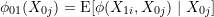 \begin{equation*} \phi_{01}(X_{0j}) = \text{E}[\phi(X_{1i}, X_{0j}) \mid X_{0j}] \end{equation*}