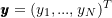 \pmb{y} = (y_1, ..., y_N)^{T}