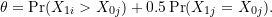 \begin{equation*} \theta = \Pr(X_{1i} > X_{0j}) + 0.5 \Pr(X_{1j} = X_{0j}). \end{equation*}