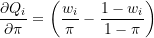 \[\frac{\partial Q_i}{\partial \pi} = \left( \frac{w_i}{\pi} - \frac{1-w_i}{1-\pi}\right)\]