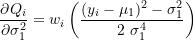 \[\frac{\partial Q_i}{\partial \sigma^2_{1}} = w_{i} \left( \frac{(y_i - \mu_1)^2 - \sigma^2_{1}}{2 ~\sigma_{1}^4} \right)\]