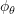 \phi_{\theta}