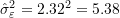 \hat{\sigma}^{2}_{\varepsilon} = 2.32^{2} = 5.38