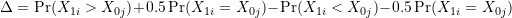 \begin{equation*} \Delta = \Pr(X_{1i} > X_{0j}) + 0.5 \Pr(X_{1i} = X_{0j}) - \Pr(X_{1i} < X_{0j}) - 0.5 \Pr(X_{1i} = X_{0j}) \end{equation*}