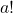 a!