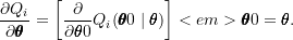 \[\frac{\partial Q_i}{\partial \pmb{\theta}} = \left[ \frac{\partial}{\partial \pmb{\theta}0} Q_i( \pmb{\theta}0 \mid \pmb{\theta}) \right]<em>{\pmb{\theta}0 = \pmb{\theta}}.\]