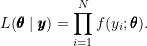 \[L(\pmb{\theta} \mid \pmb{y}) = \prod_{i=1}^{N} f(y_i; \pmb{\theta}).\]