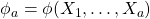 \phi_a = \phi(X_1, …, X_a)